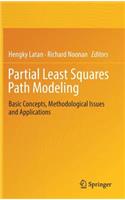 Partial Least Squares Path Modeling: Basic Concepts, Methodological Issues and Applications