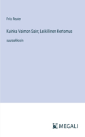 Kuinka Vaimon Sain; Leikillinen Kertomus