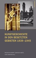 Kunstgeschichte in den besetzten Gebieten 1939–1945
