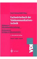 Warterbuch Telekommunikationstechnik: Dictionary of Telecommunication Technology Dictionaire Du Technique de Telecommunication