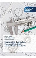 Engineering Curriculum Design Aligned with Accreditation Standards