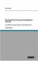 Development, Poverty and Inequality in Vietnam