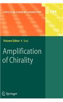 Amplification of Chirality