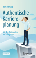 Authentische Karriereplanung