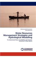 Water Resources Management Strategies and Hydrological Modelling