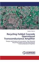 Recycling Folded Cascode Operational Transconductance Amplifier