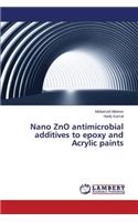 Nano ZnO antimicrobial additives to epoxy and Acrylic paints