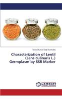 Characterization of Lentil (Lens culinaris L.) Germplasm by SSR Marker