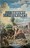 Geburt der Zukunft