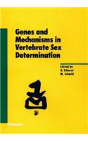 Genes and Mechanisms in Vertebrate Sex Determination
