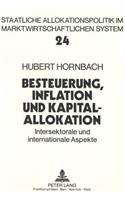 Besteuerung, Inflation und Kapitalallokation