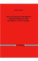 Fast and Accurate Finite-Element Multigrid Solvers for Pde Simulations on Gpu Clusters