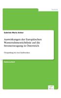 Auswirkungen der Europäischen Wasserrahmenrichtlinie auf die Stromerzeugung in Österreich