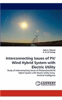 Interconnecting Issues of PV/Wind Hybrid System with Electric Utility