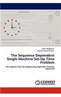 Sequence Dependent Single Machine Set-Up Time Problem