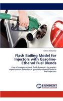 Flash Boiling Model for Injectors with Gasoline-Ethanol Fuel Blends