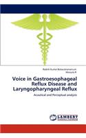 Voice in Gastroesophageal Reflux Disease and Laryngopharyngeal Reflux