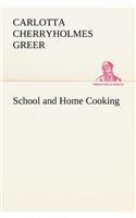 School and Home Cooking