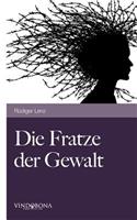 Fratze der Gewalt