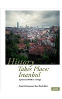 History Takes Place: Istanbul