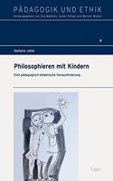 Philosophieren Mit Kindern: Eine Padagogisch-Didaktische Herausforderung