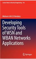 Developing Security Tools of Wsn and Wban Networks Applications