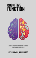 A Study Of Psychosocial Determinants Of Cognitive Function Among Elderly People