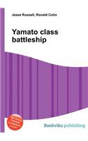 Yamato Class Battleship