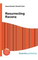 Resurrecting Ravana