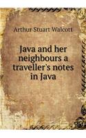 Java and Her Neighbours a Traveller's Notes in Java