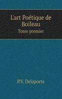 L'Art Poétique de Boileau Tome Premier