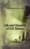 Life and Character of S.H. Stearns