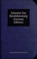 Literatur Zur Berufsberatung (German Edition)