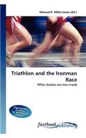 Triathlon and the Ironman Race