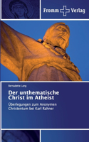 unthematische Christ im Atheist