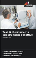 Test di cheratometria con strumento oggettivo