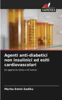 Agenti anti-diabetici non insulinici ed esiti cardiovascolari