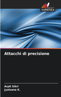 Attacchi di precisione