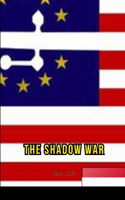 Shadow War