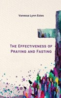 Effectiveness of Praying and Fasting