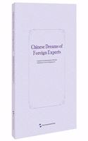 Chinese Dreams of Foreign Experts