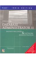 Oracle 10g Database Administrator: Volume II Backup / Recovery & Network Administration