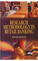 Research Methodology In Retail Banking