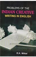 Problems of The Indian Creative Writing in English