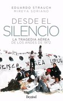 Desde el silencio: La tragedia aerea de los Andes de 1972