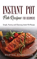 Instant Pot Fish Recipes for Beginners