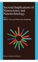 Societal Implications of Nanoscience and Nanotechnology