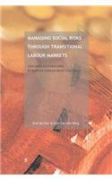 Managing Social Risks Through Transitional Labour Markets