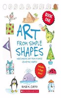 Art from Simple Shapes Book 1