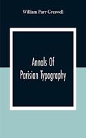 Annals Of Parisian Typography